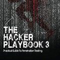 Cover Art for B08BS5G6RY, The Hacker Playbook 3: Practical Guide To Penetration Testing by Peter Kim