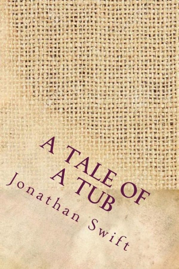 Cover Art for 9781442939592, Tale of A Tub EasyRead Edition by Jonathan Swift