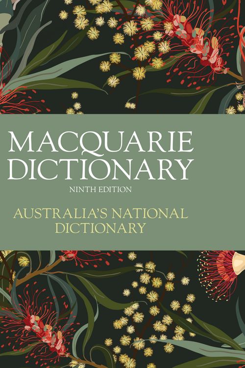 Cover Art for 9781761267741, Macquarie Dictionary Ninth Edition by Macquarie Dictionary