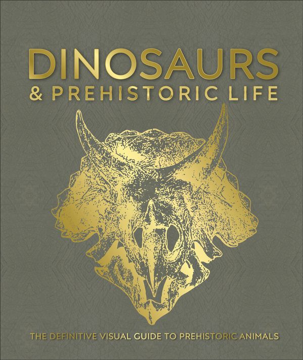 Cover Art for 9780241287309, Dinosaurs and Prehistoric Life: The definitive visual guide to prehistoric animals by Dk