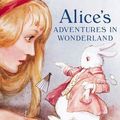 Cover Art for 1230000248974, Alice in Wonderland Or Alice's Adventures in Wonderland by Lewis Carroll