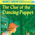Cover Art for 9781101077405, Nancy Drew 39: The Clue of the Dancing Puppet by Carolyn Keene