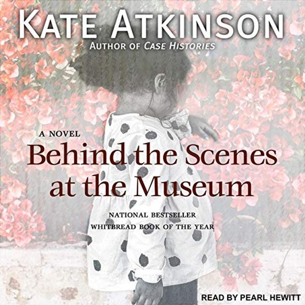 Cover Art for 9798200402588, Behind the Scenes at the Museum: A Novel by Kate Atkinson