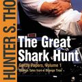 Cover Art for 9781451669251, The Great Shark Hunt by Hunter S. Thompson