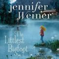 Cover Art for 9781508222613, The Littlest Bigfoot by Jennifer Weiner