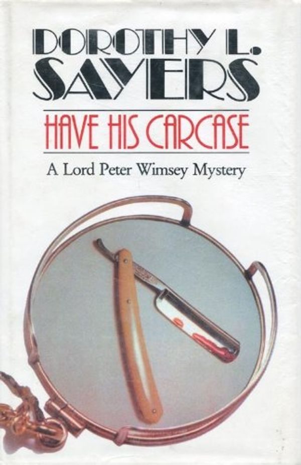 Cover Art for 9780792715894, Have His Carcase by Dorothy L Sayers