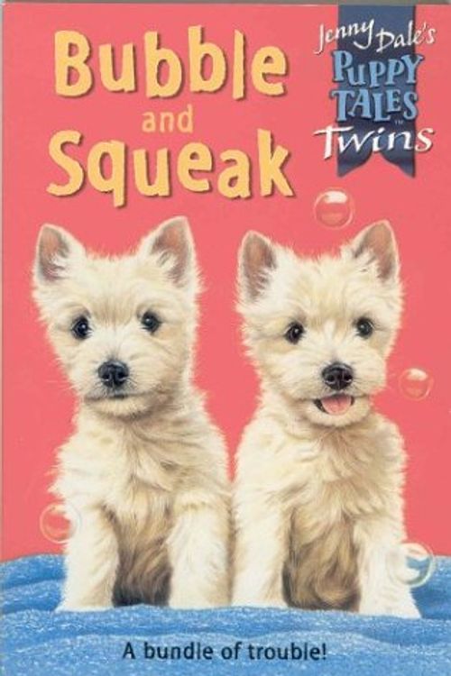 Cover Art for 9780330483698, Twins: Bubble and Squeak (Jenny Dale's Puppy Tales) by Jenny Dale