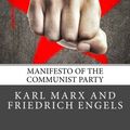 Cover Art for 9781491018194, The Communist Manifesto: Manifesto of the Communist Party by Karl Marx
