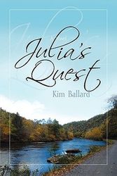 Cover Art for 9781602901025, Julia's Quest by Kim Ballard