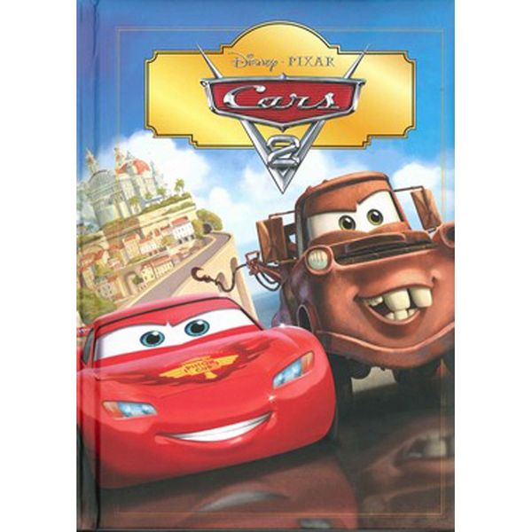 Cover Art for 9781445420844, Disney Classics - Cars 2 by Parragon Books Ltd