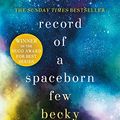 Cover Art for B07355XC7L, Record of a Spaceborn Few by Becky Chambers