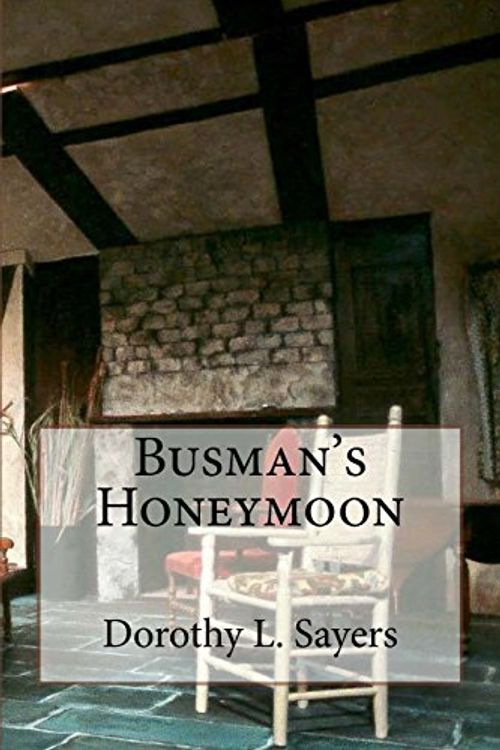 Cover Art for 9781981417865, Busman's Honeymoon by Dorothy L. Sayers