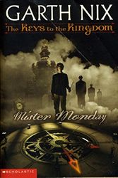 Cover Art for 9780439551236, Mister Monday by Garth Nix