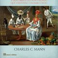 Cover Art for 9789724621067, 1493 A Descoberta do Novo Mundo que Colombo Criou (Portuguese Edition) by Charles C. Mann