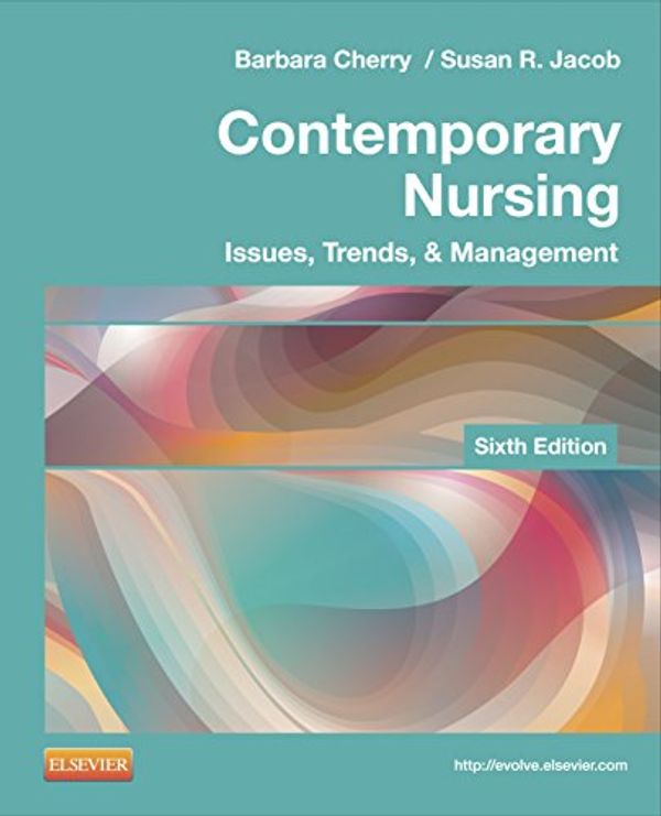 Cover Art for 9780323101097, Contemporary Nursing by Barbara Cherry (Nurse), Susan R. Jacob