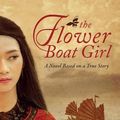 Cover Art for 9789627866558, The Flower Boat Girl: A novel based on a true story by Larry Feign