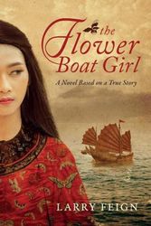 Cover Art for 9789627866558, The Flower Boat Girl: A novel based on a true story by Larry Feign