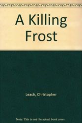 Cover Art for 9780825301650, A Killing Frost by Christopher Leach