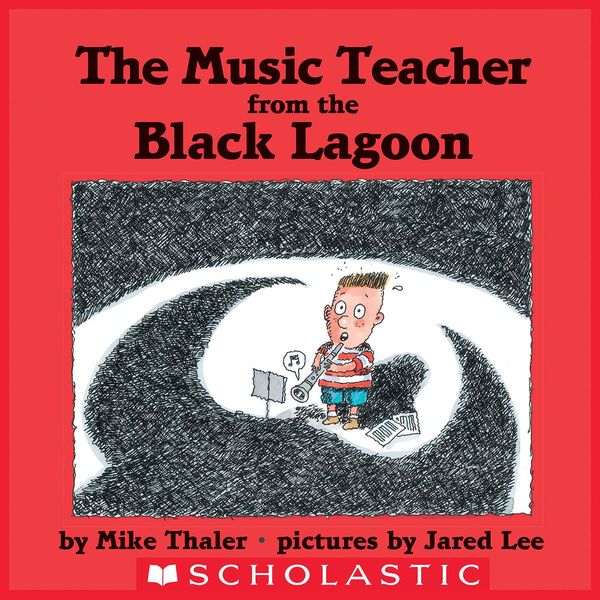 Cover Art for 9780545667982, The Music Teacher From The Black Lagoon by Jared D. Lee, Mike Thaler