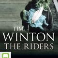 Cover Art for 9781743195109, The Riders by Tim Winton