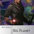 Cover Art for 9781619471191, Big Planet by Jack Vance