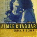 Cover Art for 9780747526704, Aimee and Jaguar by Erica Fischer