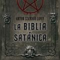 Cover Art for 9788427034846, La biblia satánica by Szandor LaVey, Anton