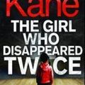 Cover Art for 9781921794209, The Girl Who Disappeared Twice by Andrea Kane