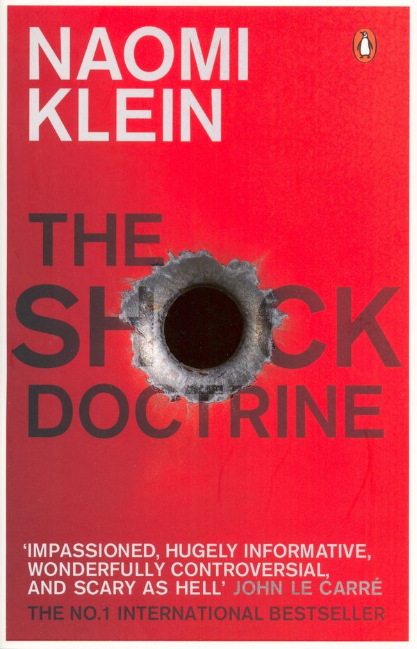 Cover Art for 9780141024530, The Shock Doctrine by Naomi Klein