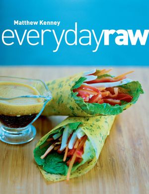 Cover Art for 9781423607663, Everyday Raw by Matthew Kenney