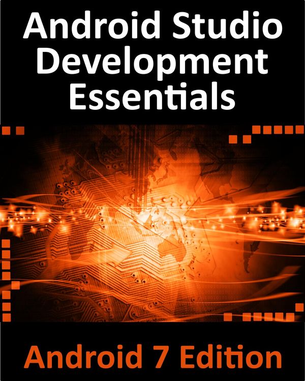 Cover Art for 1230001294293, Android Studio 2.2 Development Essentials - Android 7 Edition by Neil Smyth