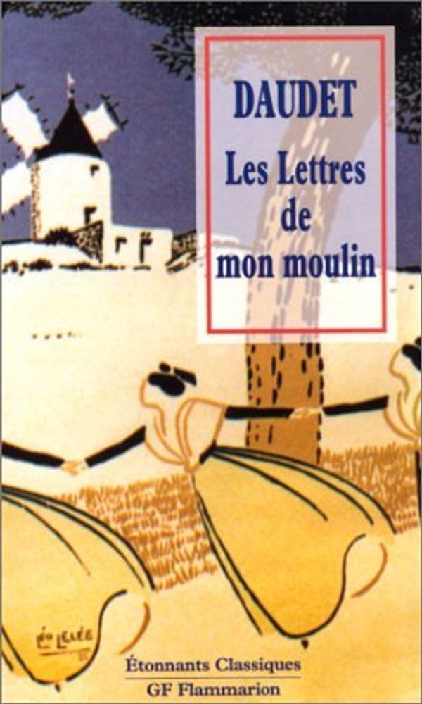 Cover Art for 9782080720689, Lettres de mon moulin by Alphonse Daudet