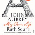 Cover Art for 9781448190874, John Aubrey: The Collector by Ruth Scurr