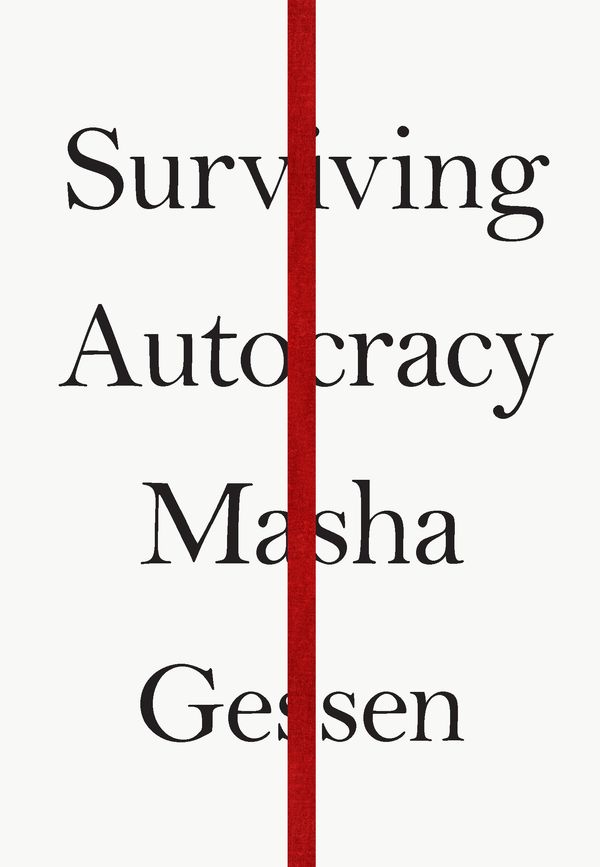 Cover Art for 9781783786763, Surviving Autocracy by Masha Gessen