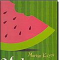 Cover Art for 9788528609165, Melancia by Marian Keyes, Sônia Coutinho