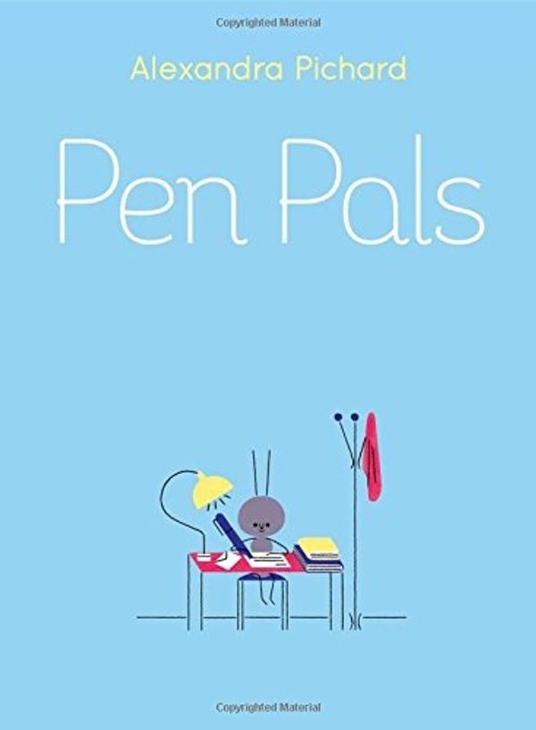 Cover Art for 9781481472470, Pen Pals by Alexandra Pichard