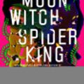 Cover Art for 9780385690355, Moon Witch, Spider King by Marlon James