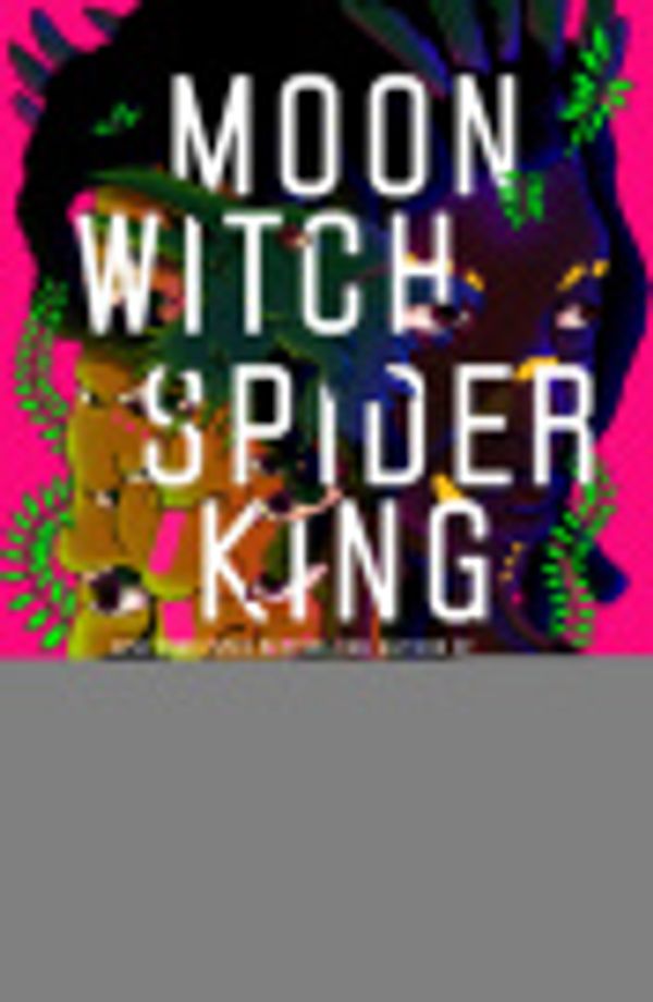 Cover Art for 9780385690355, Moon Witch, Spider King by Marlon James