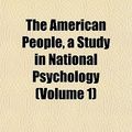 Cover Art for 9781151880017, American People, a Study in National Psychology (Volume 1) (Paperback) by Low