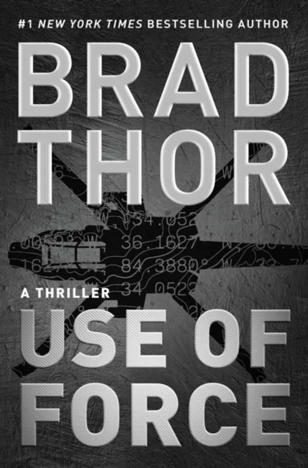 Cover Art for 9781476789385, Use of Force by Brad Thor