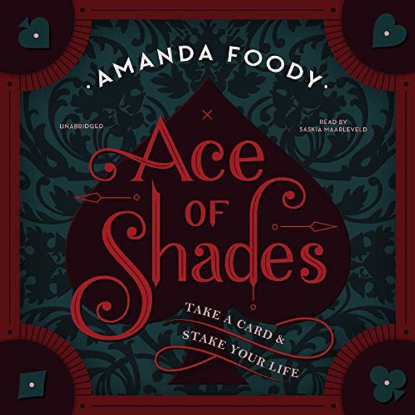 Cover Art for 9781538535875, Ace of Shades (Shadow Game) by Amanda Foody