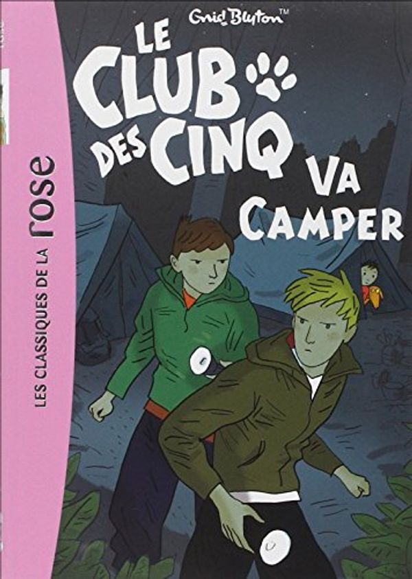 Cover Art for 9782012013834, CLUB DES CINQ VA CAMPER (LE) N.E. by Enid Blyton