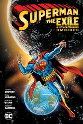 Cover Art for 9781401278236, Superman - Exile Omnibus by Jerry Ordway