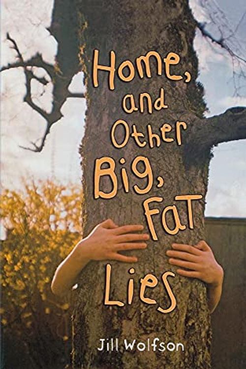 Cover Art for 9780805099386, Home, and Other Big, Fat Lies by Jill Wolfson