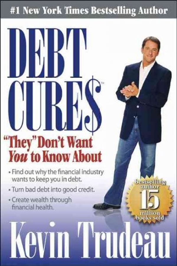 Cover Art for 9780979825811, Debt Cures "They" Don't Want You to Know About by Perseus