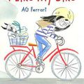 Cover Art for 9780823440979, I Like My Bike by AG FERRARI