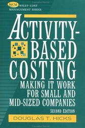 Cover Art for 9780471249597, Activity-Based Costing for Small and Mid-sized Businesses by Douglas T. Hicks