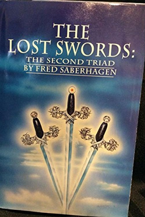 Cover Art for 9781568650128, The Lost Swords: The Second Triad by Fred Saberhagen