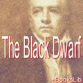 Cover Art for 9781412133319, The Black Dwarf by Sir Walter Scott Sir