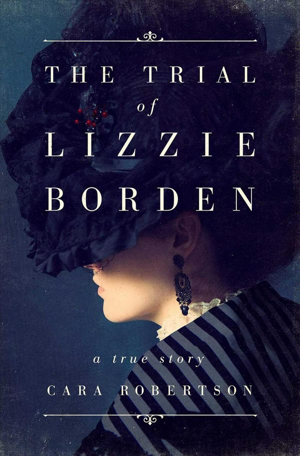 Cover Art for 9781501168376, The Trial of Lizzie Borden by Cara Robertson